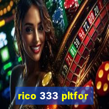 rico 333 pltfor